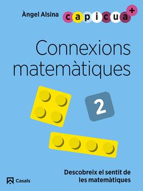 CONNEXIONS MATEMÀTIQUES 2 : CAPICUA 4 ANYS | 9788421879955 | ALSINA PASTELLS, ÀNGEL