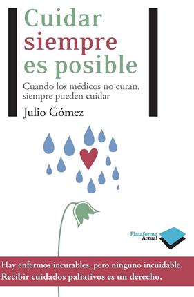 CUIDAR SIEMPRES ES POSIBLE | 9788415115472 | GOMEZ, JULIO