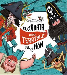 PIRATA MES TERRIBLE DEL MON, EL | 9788447940325 | PETITSIGNE, RICHARD ; ALLAG, MELANIE