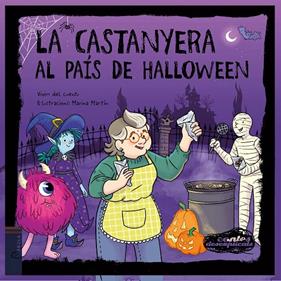 CASTANYERA AL PAÍS DE HALLOWEEN, LA | 9788447955206 | VIVIM DEL CUENTU ; MARTÍN SERRANO, MARINA