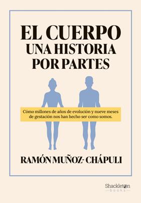 CUERPO, UNA HISTORIA POR PARTES, EL | 9788413613260 | MUÑOZ-CHÁPULI, RAMÓN