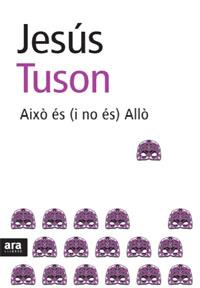 AIXO ES ( I NO ES ) ALLO | 9788492406623 | TUSON, JESUS