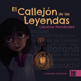 CALLEJÓN DE LAS LEYENDAS, EL | 9788418499425 | FERNÁNDEZ, CAROLINA