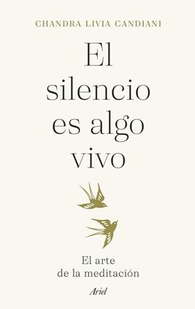 SILENCIO ES ALGO VIVO, EL | 9788434435766 | LIVIA CANDIANI, CHANDRA
