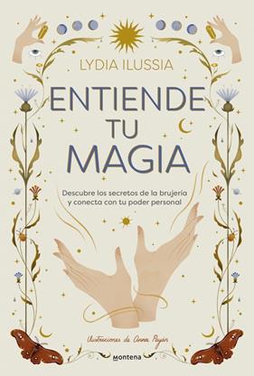 ENTIENDE TU MAGIA | 9788410396913 | ILUSSIA (@LYDIAILUSSIA), LYDIA