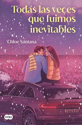 TODAS LAS VECES QUE FUIMOS INEVITABLES  | 9788491299165 | SANTANA, CHLOE