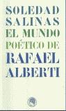 MUNDO POETICO DE RAFAEL ALBERTI | 9788495078230 | SALINAS, SOLEDAD
