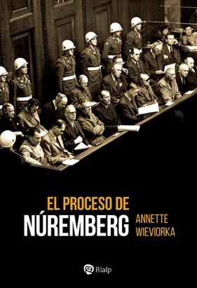 PROCESO DE NÚREMBERG, EL | 9788432165658 | WIEVIORKA, ANNETTE
