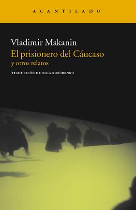 PRISIONERO DEL CAUCASO | 9788415277392 | MAKANIN, VLADIMIR