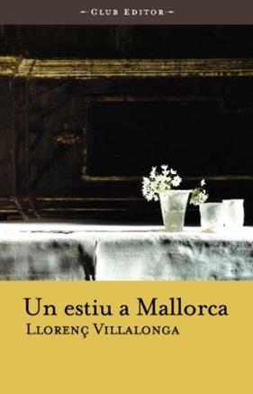 UN ESTIU A MALLORCA | 9788473291132 | VILLALONGA, LLORENÇ
