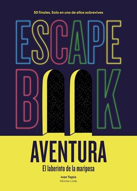 ESCAPE BOOK AVENTURA EL LABERINTO DE LA MARIPOSA | 9788417858902 | TAPIA, IVAN