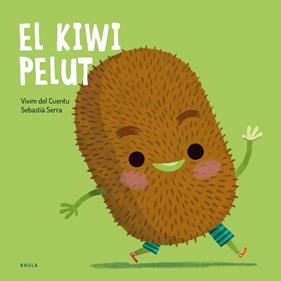 KIWI PELUT, EL | 9788447951048 | VIVIM DEL CUENTU ; SERRA, SEBASTIÀ
