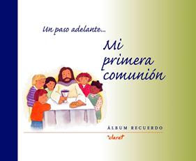 UN PASO ADELANTE ... MI PRIMERA COMUNION : ALBUM RECUERDO | 9788482975023 | CODINA I FARRES, JOSEP