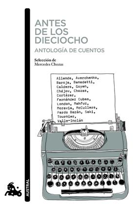 ANTES DE LOS DIECIOCHO : ANTOLOGÍA DE CUENTOS | 9788408244394