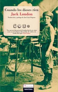 CUANDO LOS DIOSES RIEN | 9788492840144 | LONDON, JACK