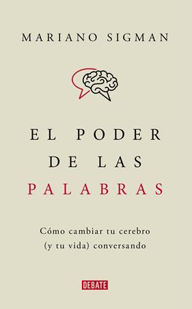 PODER DE LAS PALABRAS, EL | 9788418006494 | SIGMAN, MARIANO