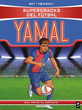 SUPERCRACKS DEL FÚTBOL :  LAMINE YAMAL | 9788408311348 | OLDFIELD, MATT ; OLDFIELD, TOM