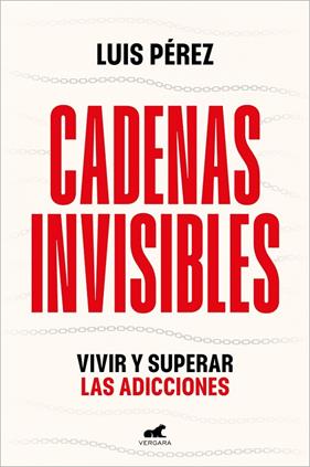 CADENAS INVISIBLES | 9788410467415 | PÉREZ, LUIS