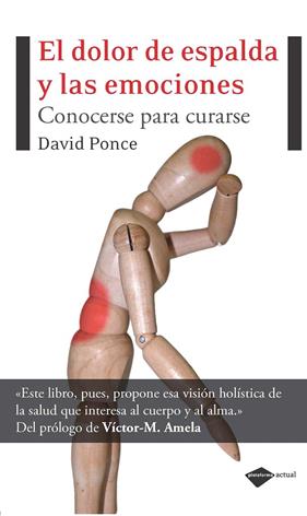 DOLOR DE ESPALDA Y LAS EMOCIONES : CONOCERSE PARA CURARSE | 9788496981881 | PONCE, DAVID