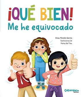 QUÉ BIEN! ME HE EQUIVOCADO! | 9788410252455 | MORATÓ GARCÍA, ANNA ; BIEL TRES, MARTA