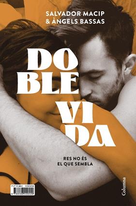 DOBLE VIDA | 9788466429429 | MACIP, SALVADOR ; BASSAS, ÀNGELS