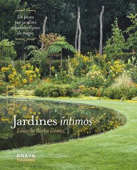 JARDINES ÍNTIMOS | 9788491587385 | BARBA GÓMEZ, EDUARDO