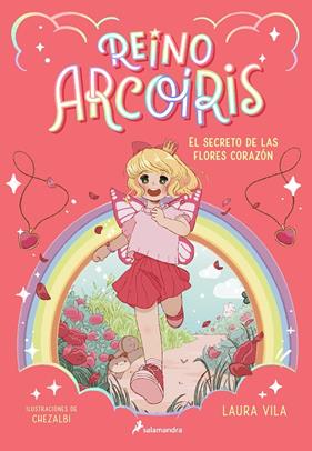 REINO ARCOÍRIS 1 : EL SECRETO DE LAS FLORES CORAZÓN | 9788419275653 | VILA, LAURA