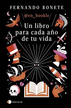 UN LIBRO PARA CADA AÑO DE TU VIDA | 9788410293700 | BONETE VIZCAÍNO, FERNANDO