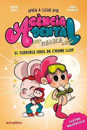 AGÈNCIA DENTAL MÀGICA 2 : EL TERRIBLE UDOL DE L'HOME LLOP | 9788410302976 | GOLFE, NACHO