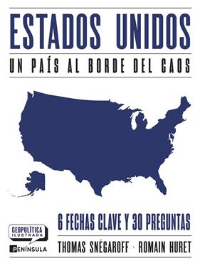 ESTADOS UNIDOS : UN PAÍS AL BORDE DEL CAOS | 9788411004169 | SNÉGAROFF, THOMAS ; HURET, ROMAIN