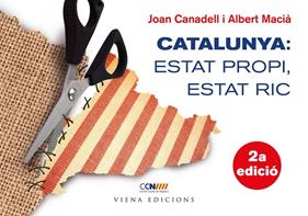 CATALUNYA: ESTAT PROPI, ESTAT RIC  | 9788483306987 | CANADELL, JOAN ; MACIÀ, ALBERT 