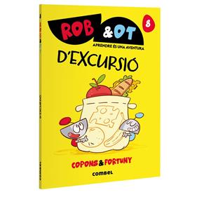 ROB&OT 8 : D'EXCURSIÓ | 9788411583657 | COPONS RAMON, JAUME ; FORTUNY ARNELLA, LILIANA