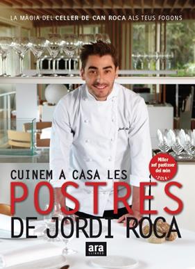 CUINEM A CASA LES POSTRES DE JORDI ROCA | 9788416154661 | ROCA, JORDI