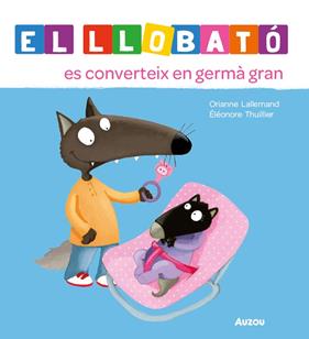 LLOBATÓ ES CONVERTEIX EN GERMÀ GRAN, EL | 9791039576239 | LALLEMAND, ORIANNE ; THUILLIER, ÉLÉONORE
