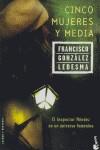 CINCO MUJERES Y MEDIA | 9788408067795 | GONZALEZ LEDESMA, FRANCISCO