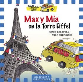 MAX Y MIA EN LA TORRE EIFFEL | 9788424663506 | CALAFELL, ROSER ; DICKINSON, VITA
