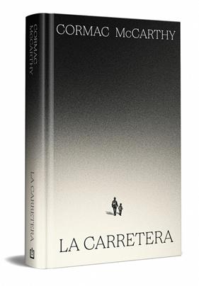 CARRETERA (EDICIÓN ESPECIAL EN TAPA DURA), LA | 9788466392167 | MCCARTHY, CORMAC
