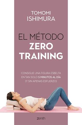 METODO : ZERO TRAINING | 9788408236085 | ISHIMURA, TOMOMI