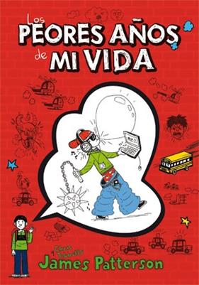 PEORES AÑOS DE MI VIDA, LOS | 9788424643959 | PATTERSON, JAMES