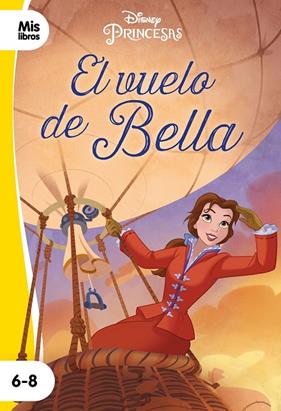 VUELO DE BELLA, EL | 9788417062842 | DISNEY