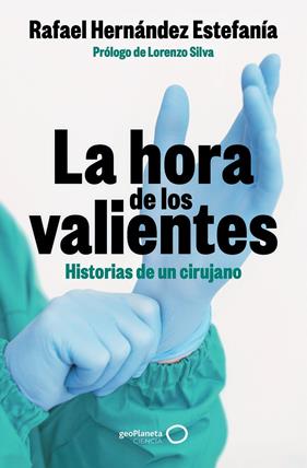 HORA DE LOS VALIENTES, LA | 9788408301424 | HERNÁNDEZ ESTEFANÍA, RAFAEL