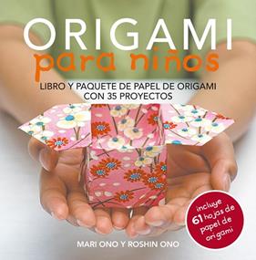 ORIGAMI PARA NIÑOS | 9788415053460 | ONO, MARI ; ONO, ROSHIN