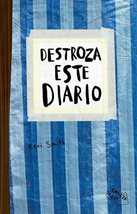 DESTROZA ESTE DIARIO (RAYAS AZUL) | 9788449336171 | SMITH, KERI