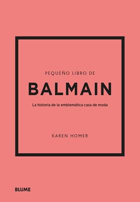PEQUEÑO LIBRO DE BALMAIN | 9788410048485 | HOMER, KAREN