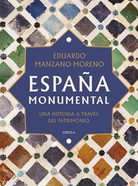 ESPAÑA MONUMENTAL | 9788491997993 | MANZANO, EDUARDO