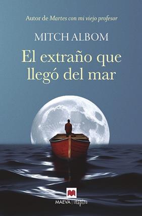 EXTRAÑO QUE LLEGÓ DEL MAR, EL | 9788410260535 | ALBOM, MITCH