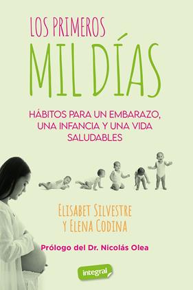PRIMEROS MIL DÍAS, LOS | 9788491182733 | SILVESTRE, ELISABET/CODINA, ELENA