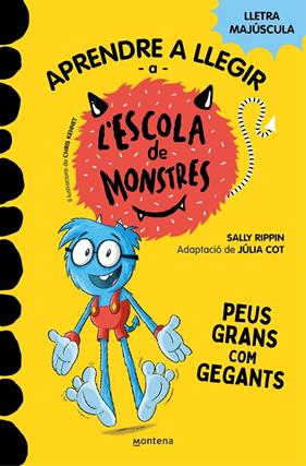 APRENDRE A LLEGIR A L' ESCOLA DE MONSTRES 4 : PEUS GRANS COM GEGANTS | 9788419085351 | RIPPIN, SALLY; COT, JÚLIA