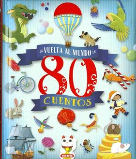 VUELTA AL MUNDO EN 80 CUENTOS, LA | 9788467750812 | MORÁN, JOSÉ