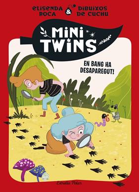 MINITWINS 4 : EN BANG HA DESAPAREGUT! | 9788413899343 | ROCA PALET, ELISENDA ; CUCHU